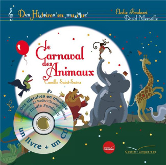 Le carnaval des animaux. Avec 1 CD audio