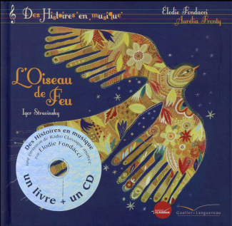 L'Oiseau de Feu. Avec 1 CD audio