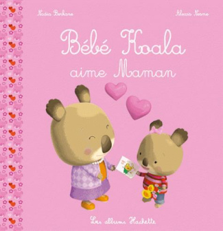Bébé Koala : Bébé Koala aime Maman