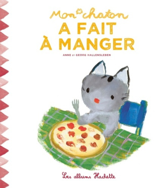 Mon chaton Tome 10 : Mon chaton a fait à manger