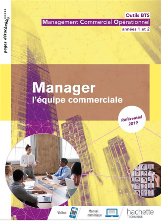 Manager l'équipe commerciale. Outils BTS management commercial opérationnel années 1 et 2, Edition 2