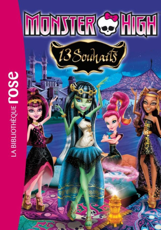 Monster High Tome 2 : 13 souhaits