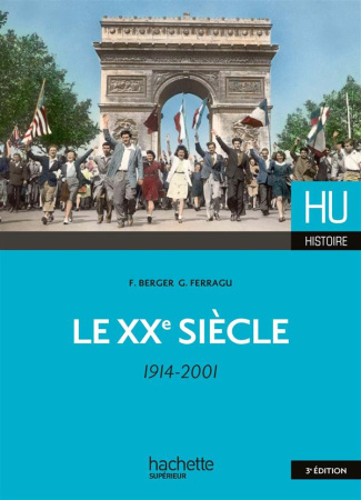 Le XXe siècle (1914-2001). 3e édition