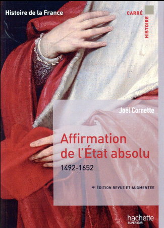 Affirmation de l'Etat absolu 1492-1652. 9e édition