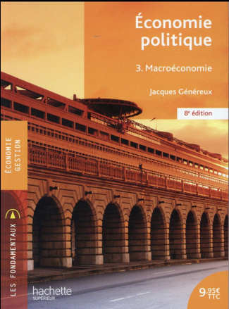 Economie politique Tome 3 : Macroéconomie. 8e édition