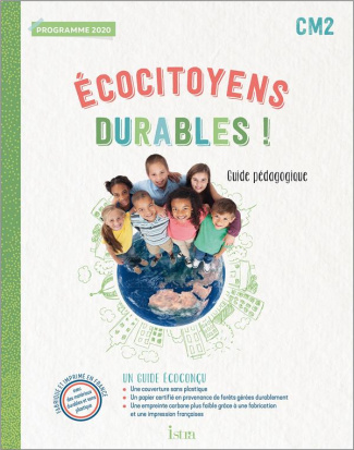 Ecocitoyens durables ! CM2. Guide pédagogique, Edition 2022