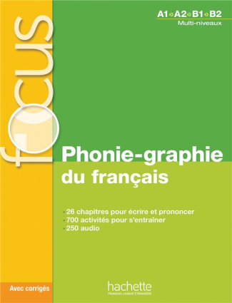 Phonie-graphie du français A1>A2>B1>B2. Avec 1 CD audio MP3