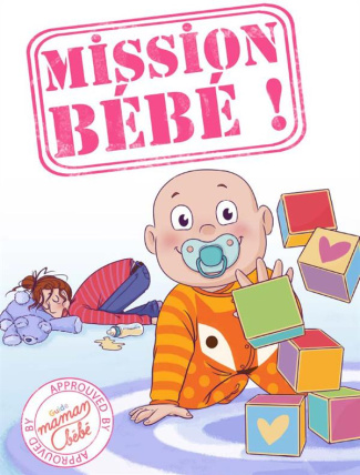 Mission bébé !