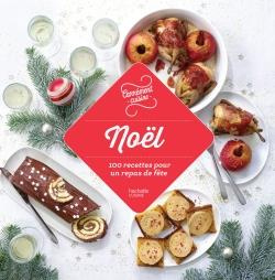Noël, 100 recettes pour un repas de fête