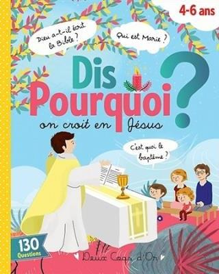 Dis pourquoi on croit en Jésus ?