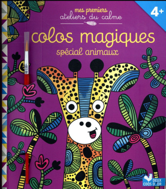 Colos magiques. Spécial animaux - Avec un pinceau