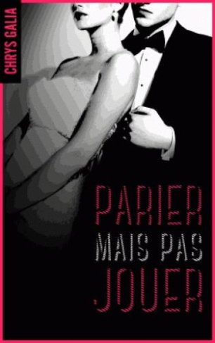 Parier mais pas jouer Tome 1