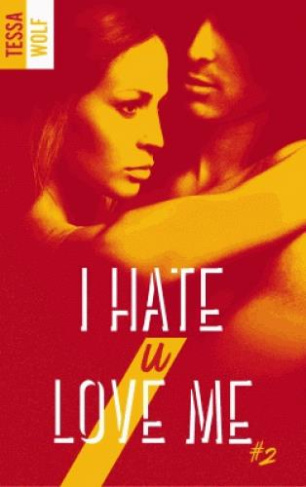 I hate u love me Tome 2
