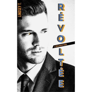 L'organisation Tome 3 : Révoltée