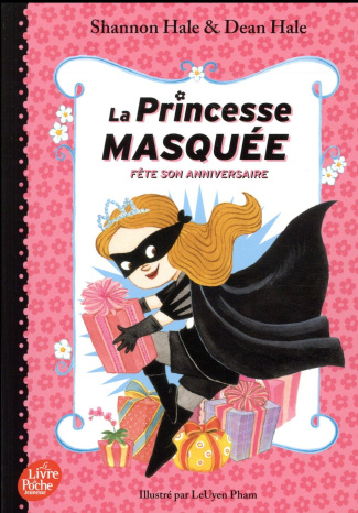La princesse masquée Tome 2 : La Princesse masquée fête son anniversaire