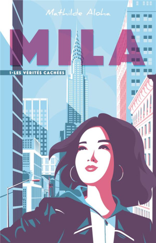 Mila Tome 1 : Les vérités cachées