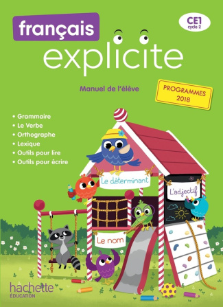 Français Explicite CE1. Manuel de l'élève, Edition 2019