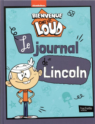 Bienvenue chez les Loud : Le journal de Lincoln