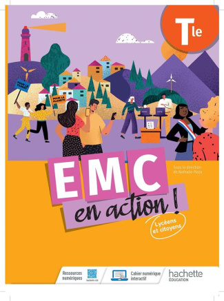 EMC en action ! Tle. Lycéens et citoyens, Edition 2023