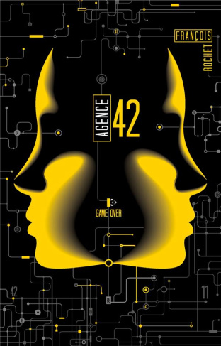 Agence 42 Tome 3 : Game over