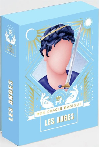 Les anges. Mon oracle magique