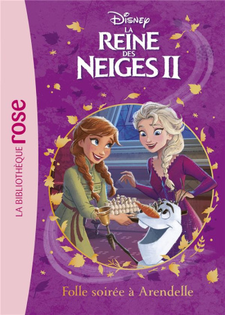 La Reine des Neiges 2 Tome 6 : Folle soirée à Arendelle