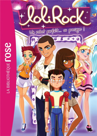 LoliRock Tome 27 : Un robot parfait... ou presque !