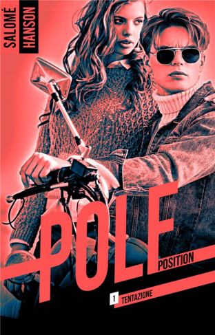 Pole Position. Tome 1