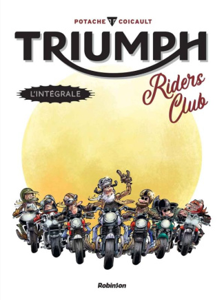 Triumph Riders Club - Intégrale
