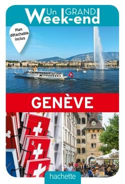 Un grand week-end à Genève. Avec 1 Plan détachable
