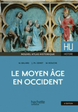 Le Moyen Age en Occident. 6e édition