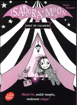 Isadora Moon : Isadora Moon part en vacances