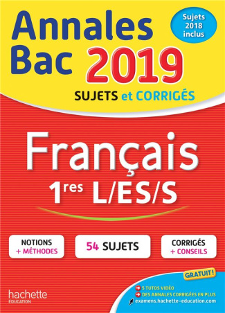 Annales BAC français 1res L-ES-S. Edition 2019