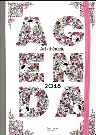 Agenda Art thérapie. Edition 2018