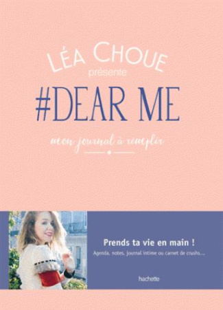 #Dear me. Le journal à remplir de Léa Choue