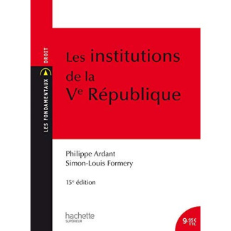 Les institutions de la Ve République. 15e édition