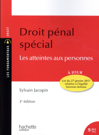 Droit pénal spécial. les atteintes aux personnes, 3e édition