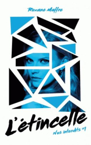 Nos interdits Tome 1 : L'étincelle