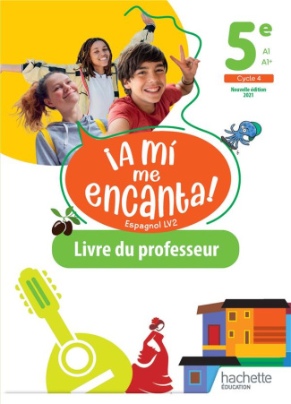 Espagnol 5e A mi me Encanta. Livre du professeur, Edition 2021