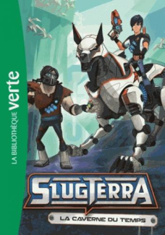 Slugterra Tome 9 : La caverne du temps