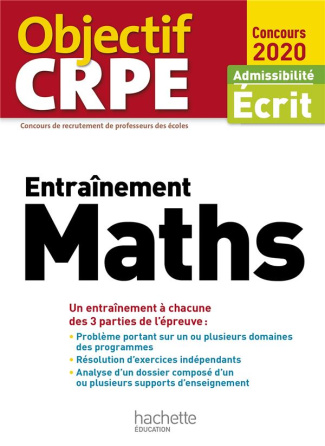 Entraînement Maths. Admissibilité écrit, Edition 2020
