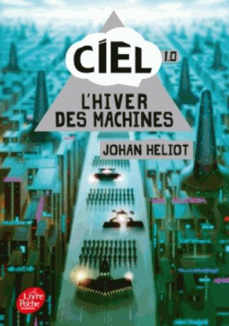 Ciel Tome 1 : L'hiver des machines