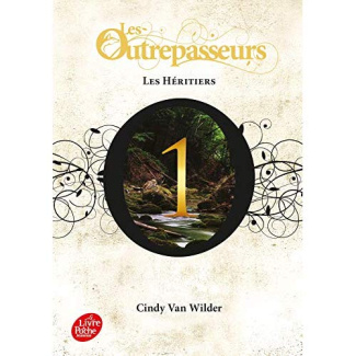Les Outrepasseurs Tome 1 : Les héritiers