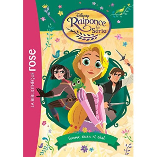 Raiponce, la série Tome 3 : Comme chien et chat