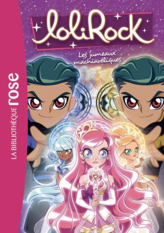 LoliRock Tome 17 : Les jumeaux machiavéliques