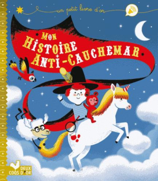 Mon histoire anti-cauchemar