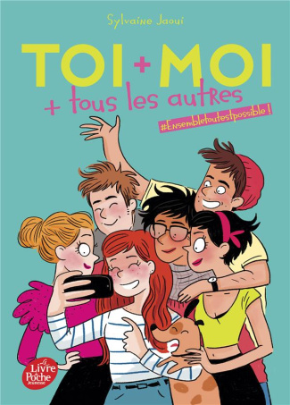 Toi   moi   tous les autres Tome 2 : #ensembletoutestpossible !