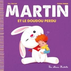 Martin Tome 7 : Martin et le Doudou perdu