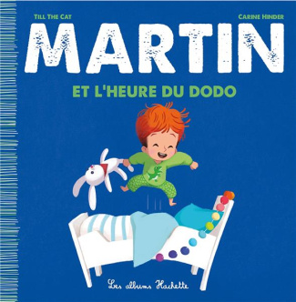 Martin Tome 4 : Martin et l'heure du dodo