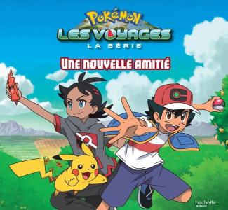 Pokémon : Les voyages : Une nouvelle amitié